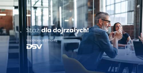 DSV otwiera drzwi dla dojrzałych pracowników w odbyciu stażu zawodowego!
